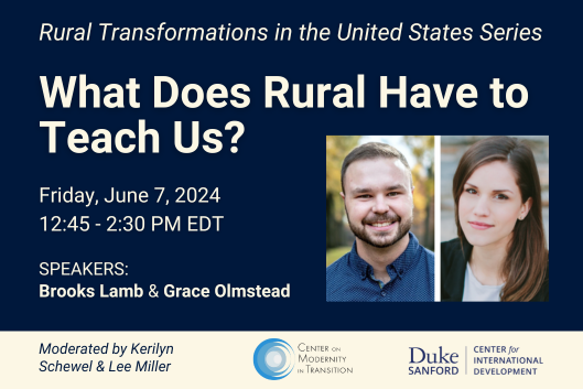 Rural Transformations in the United States Series. What does rural have to teach us? Friday, June 7, 12:45-2:30 PM EDT, speakers: Brooks Lamb and Grace Olmstead.